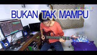 Bukan Tak Mampu Guitar Cover Instrument By Hendar