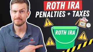 Taxes + Penalties on Roth IRAs? (How to Avoid Them)