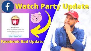 Facebook Watch Party Update | Facebook Update 2021 | Facebook New Update 2021 | By Diptanu Shil