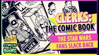 Clerks: The Comic Book by Kevin Smith and Jim Mahfood is the Star Wars comic that fandom deserves!