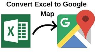 Convert Excel to Google Maps