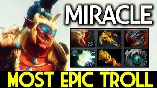 Miracle- DOTA 2 [Troll Warlord] Most Epic Trolling
