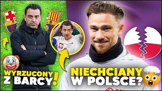 WOW! Matty Cash NIECHCIANY w Polsce?! Xavi WYRZUCONY z FC BARCELONY...