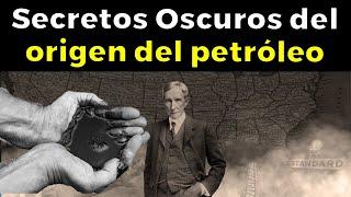 El oscuro origen del petróleo en EEUU y Rockefeller