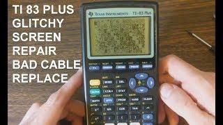 TI-83 Plus Calculator Glitchy Screen. Replace defective flat cable.