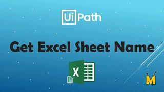 UiPath | Get Excel Sheet Name | How to get all sheet name from Excel | Excel Automation