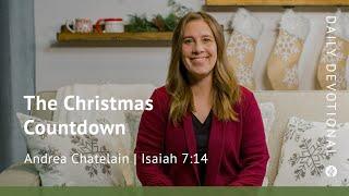 The Christmas Countdown | Isaiah 7:14 | Our Daily Bread Video Devotional