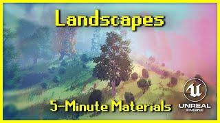 Landscapes | 5-Minute Materials [UE4]