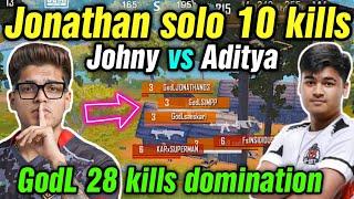 Jonathan solo 10 kills domination  Godlike 24 finishes 