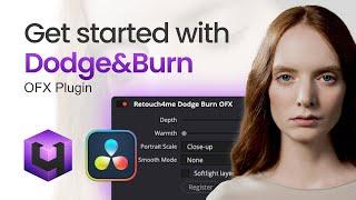 How to get started with Retouch4me Dodge&Burn OFX Plugin in DaVinci Resolve