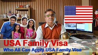 USA Family Visa | Who All Can Apply USA Family Visa | Move to USA