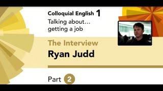 English File 4thE - Upper-Intermediate - Colloquial English 1 - The Interview: Ryan Judd - Part 2