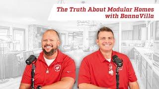 The Truth About Modular Homes with BonnaVilla