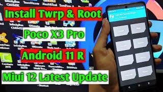 How To Root Twrp Install Poco X3 Pro Android 11 | Poco X3 Pro Root Twrp Install | Miui 12 New Update
