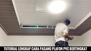 Cara pasang plafon PVC bertingkat untuk kamar tidur