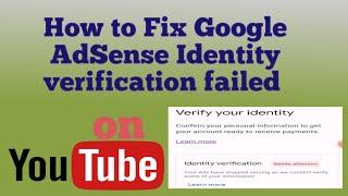 FIX GOOGLE ADSENSE IDENTITY VERIFICATION FAILED