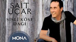 Sait Uçar - Sisli Köse Dağı