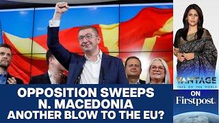 Anti-EU Party Wins North Macedonia's Election  | Vantage with Palki Sharma