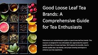 Good Loose Leaf Tea Brands Guide for Tea Enthusiasts