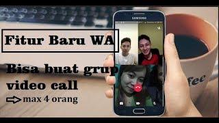 Fitur Baru Whatsapp (bisa 4 Orang video Call dan panggilan suara juga)