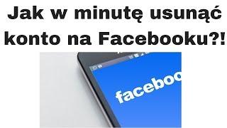 Usuń Konto na Facebooku w 1 Minutę! ️ Poradnik Krok po Kroku 