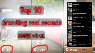 Top trending reels sounds 100% viral  |PIXCIAL|