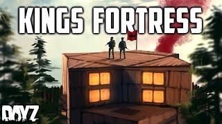 A KINGS FORTRESS! - DAYZ