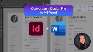 Quickly Convert an InDesign File to Microsoft Word & Keep the Layout Design & Styles