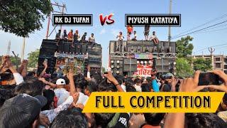 Dj Piyush Katariya Vs Rk dj Tufan || Full Competetion