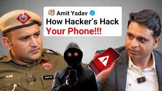 Amit Yadav on How Hackers Hack Your Phone, APK File Fraud, Digital Arrest, Telegram Fraud, KBC Fraud