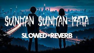 SUNIYAN SUNIYAN RAATAN (Official Video) Juss (Slowed&Reverb) AG Lofi Music