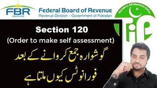 120 Order to make self assessment #Notice #Reply #fbr #iris | income tax return