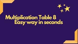 Multiplication Table of 8 master it in Seconds.