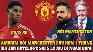 Tin Bóng Đá 25/12: AMORIM RỜI MANCHESTER SAU HƠN 1 THÁNG, RATCLIFFE SAI 5 LY MU ĐI NGÀN DẶM!