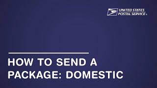 How to Send a Package - Domestic | USPS