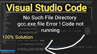 Visual Studio Code Error // No Such File Directory Error // gcc.exe file error //Vs Code Not Running