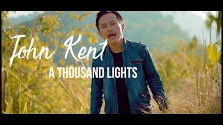 John Kent - A Thousand Lights (Official Music Video)