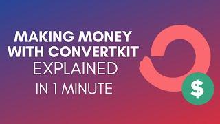 How To Make Money With ConvertKit (2025)