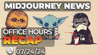 Clear the Blockage | Midjourney Office Hours Recap July 24th 2024 | Midjourney News