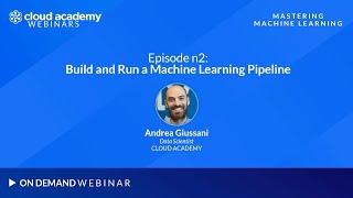 Mastering Machine Learning – Ep.2: Build and Run a Machine Learning Pipeline