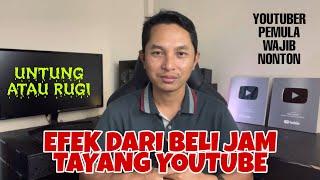 Untung Rugi beli Subscriber dan Jam Tayang Youtube