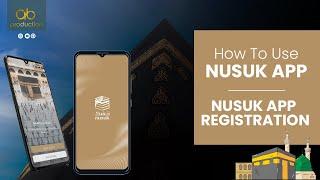 How To Use NUSUK APP | Nusuk App Registration | Complete Guide | Step By Step | For Umrah Pilgrims