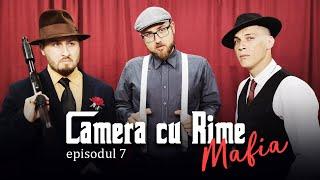 CAMERA CU RIME | Ep. 07 ''Mafia'' | BDB 