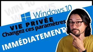 Protection VIE PRIVÉE  Changez ces 5 paramètres IMMÉDIATEMENT 