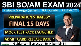 SBI SO ASSISTANT MANAGER(SYSTEM) EXAM DATE | ADMIT CARD ? | MOCK TEST PACK & 15 DAYS SUCCESS PLAN