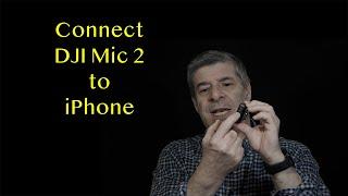 How to Connect DJI Mic 2 to iPhone