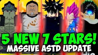 5 New 7 Stars! MASSIVE ASTD 2.0 Update! UE Vegeta, Megumi?, Netero, Hiei, Mereum & Tons more!