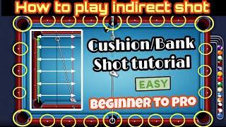 How to do cushion/bank/indirect shot in 8 ball pool || Beginner to pro easy tutorial 