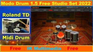 IK Multimedia / MODO DRUM CS 1.5 / Free Studio Set / Factory Presets / Full Review / Roland TD Midi