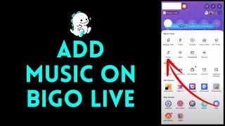 How to Add Background Music on Bigo Live (2024)